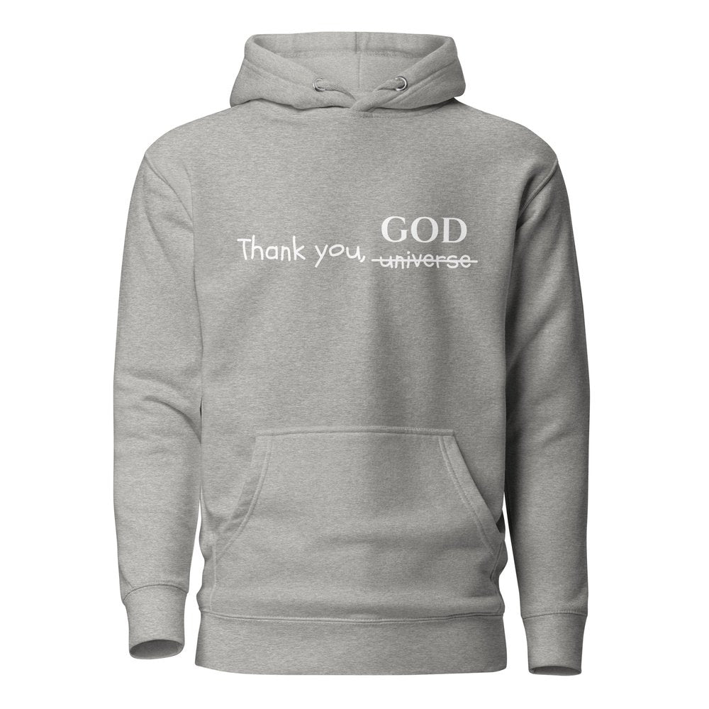 Thank God, not the Universe Hoodies
