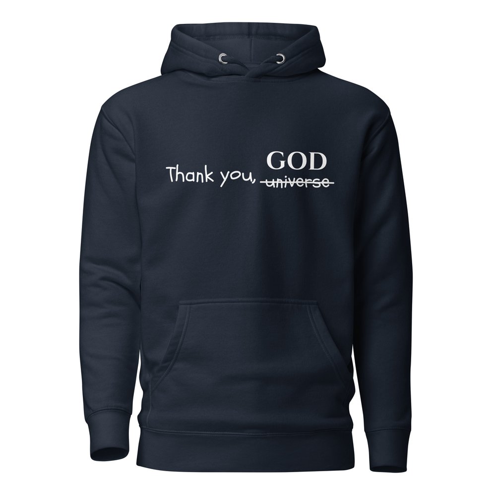 Thank God, not the Universe Hoodies