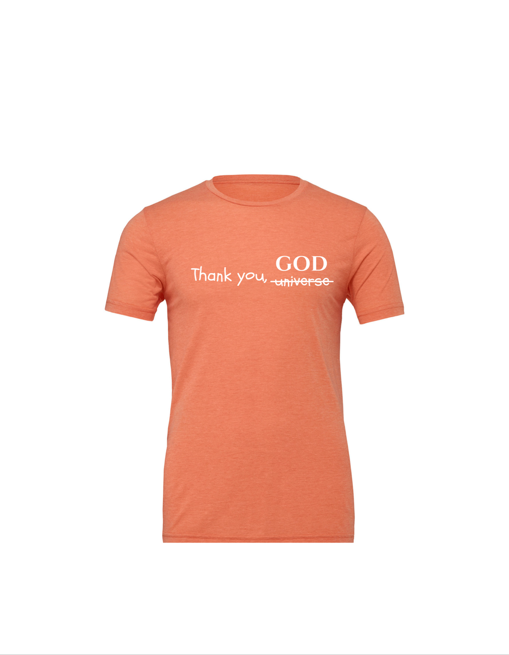 “Thank God not the universe” Tees